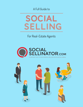A Full Guide to Social Selling for Real Estate